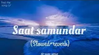 saat samundar slowed and reverb || dj Sumit boss king 👑 #video #trending #oldsong#bollywoodsongs