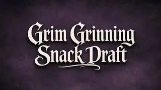 Grim Grinning Snack Draft