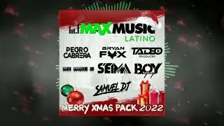 Merry Xmas Pack 2022 [Max Music Latino]