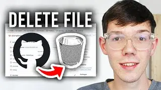 How To Delete File In GitHub Repository - Step By Step