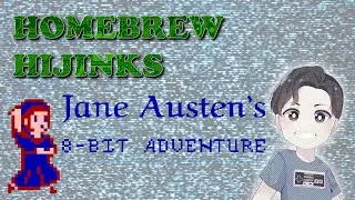 Homebrew Hijinks: JANE AUSTEN'S 8-BIT ADVENTURE - Full First Playthrough