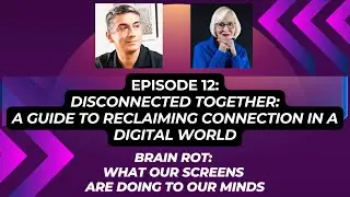 Disconnected Together: A Guide to Reclaiming Connection in a Digital World
