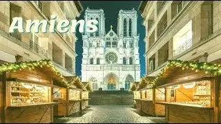 Une promenade inoubliable dans le No&euml;l d'Amiens | Illuminations &eacute;poustouflantes 4K