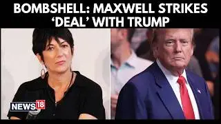 Гислейн Максвелл предлагает оправдать Трампа в расследовании дела Эпштейна, если ему будет предос...