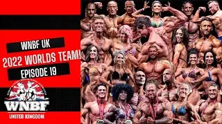 PODCAST - 2023 EPI 19 - WNBF UK 2022 WORLDS TEAM, PASSING THE TORCH!