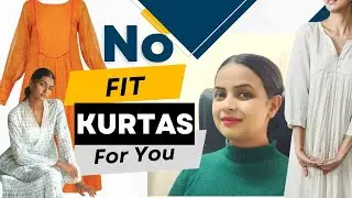 Zero Fit Kurta Styles for Plus size and thin body types