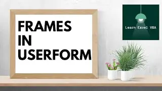 Using Frames in UserForms