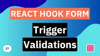 Manually Trigger Validations | React Hook Form Tutorial