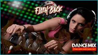 BALADA SHOW COM @FABIOMENGALIDJ SELEÇÃO FLASHBACK DA #DANCEMUSIC