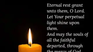 Eternal rest prayer for the dead| Eternal rest grant unto them prayer | Rest in peace prayer