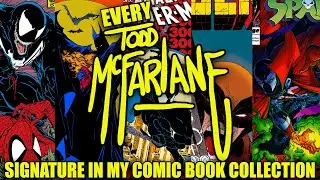 Every Todd McFarlane Signature In My Comic Book Collection