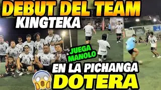 Así fue el debut del team Kingteka en la pichanga dotera, Manolito se pone a jugar