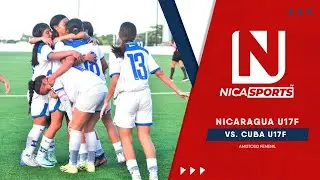 📡 EN VIVO - Futbol Femenil⚽ Nicaragua U17 🆚 Cuba U17 | Amistoso Internacional