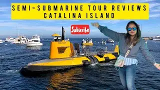 EP: 71 | &lsquo;Must Do&rsquo; in Catalina Island | Semi Submarine Ride