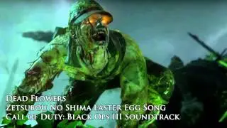 Dead Flowers - Zetsubou No Shima Easter Egg Song - Black Ops III 