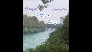 Exploring Chengdu & Chongqing: Hidden Gems, Delicious Food & Stunning Views!