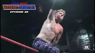 UKW Friday Night Showdown Episode 38 S02E02 12-08-22