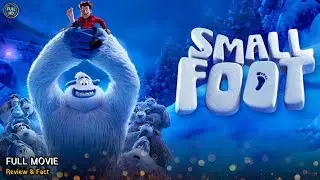 Small Foot Full Movie In English | New Hollywood Movie | Review & Facts