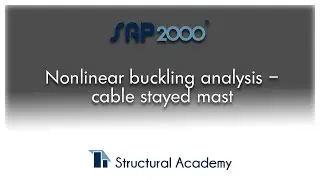 Nonlinear buckling analysis &ndash; cable stayed mast