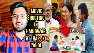 Sab moh Maya Hai movie shooting in Haridwar at Har ki Pauri