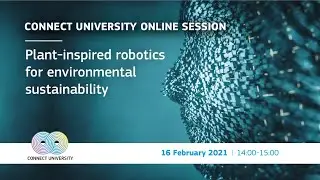 Plant-inspired robotics for environmental sustainability | Connect University