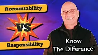 Accountability v Responsibility