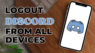 How To Logout Discord On All Devices