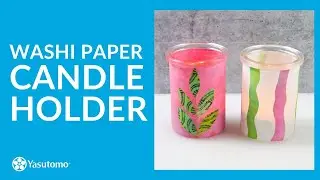 How to Make a Washi Paper Covered Candle Holder
