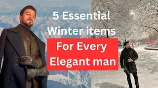 5 essential winter pieces of clothing for every elegant man