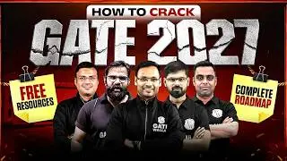 How to Crack GATE 2027 | Complete Preparation Roadmap & Free Resources