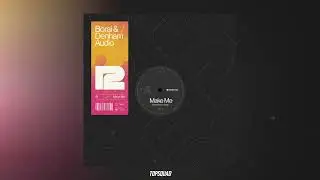 Borai & Denham Audio - Make Me