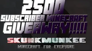 Minecraft Giveaway: 2500 Subscriber Milestone!
