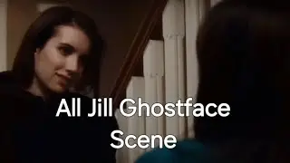 All Jill Ghostface Scene (Scream 4)