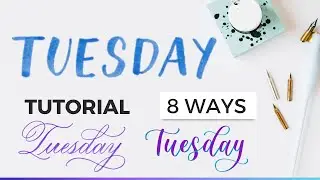 How To Write Tuesday In Calligraphy (8 Lettering Styles) #calligraphy #calligraphytutorial