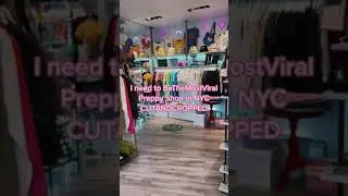 Most viral preppy shop in New York City cutandcropped