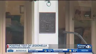 New: Possible Legionella exposure at Quapaw Baths & Spa in Hot Springs