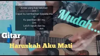 Tutorial Gitar Haruskah Aku Mati - Happy Asmara - Cara gitar haruskah aku mati versi mudah...