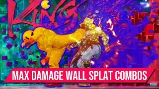 King - Max Damage Wall Splat Combos - Season 2