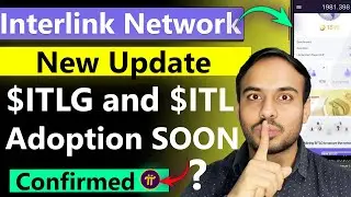 $ITLG and $ITL Adoption | Interlink Network New Update | ITLG TO ITL Convert | Interlink Labs 😮