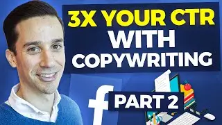 How To Write Facebook Ad Copy That Converts! | PART 2