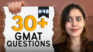 GMAT Quiz #48 - Live GMAT Practice Covering Quant, Verbal, RC, & Data Insights