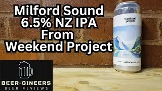 Milford Sound, 6.5% New Zealand IPA from Weekend Project