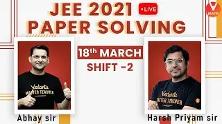 JEE Main 2021 Question Paper Solving With Tricks | 18th March Shift-2 | JEE Maths | Vedantu Math