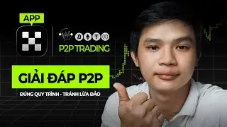 S&agrave;n OKX | Quy tr&igrave;nh Giao dịch P2P An to&agrave;n - Tr&aacute;nh bị Lừa đảo
