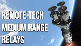 Launching and deploying RemoteTech Relays - KSP Career