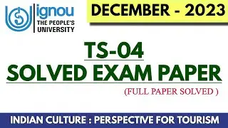 TS 04 SOLVED EXAM QUESTION PAPER (DECEMBER 2023) II FULLY SOLVED