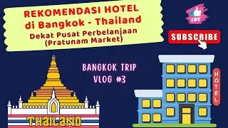 Rekomendasi Hotel di Bangkok Thailand Dekat Pusat Perbelanjaan ! Bangkok Trip Vlog part 3 #vlog