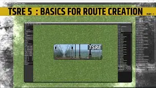 TSRE5 is a Game-Changer! Route Creation Tutorial