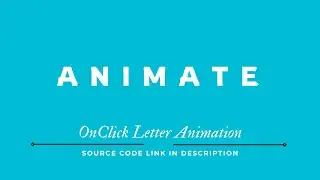 Create OnClick Letter Animation Using HTML CSS and JavaScript