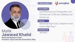 Supreme Court Advocate Jawwad Khalid | Expert Legal Services in Pakistan | Wooqlaw.com